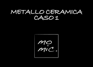 metallo_ceramica_caso_1